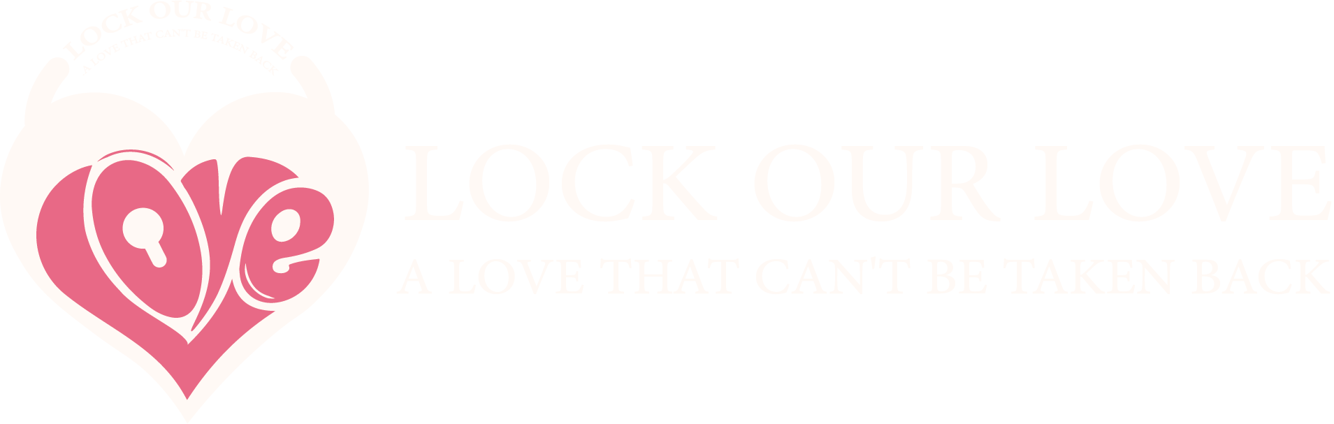 Lock Our Love — a love that can't be taken back